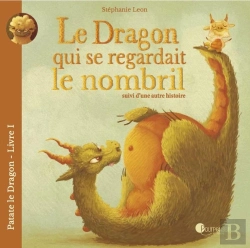 Bertrand.pt - Patate Le Dragon Tome 1 ; Le Dragon Qui Se Regardait Le Nombril, Suivi D'Une Autre Histoire