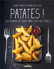 Patates ! La Pomme De Terre Dans Tous Ses États