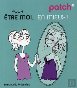 Bertrand.pt - Patch; Pour Être Moi... En Mieux