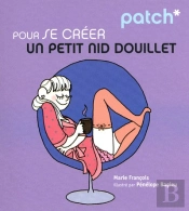 Patch; Pour Se Créer Un Petit Nid Douillet