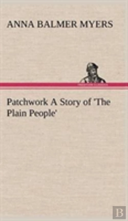 Bertrand.pt - Patchwork A Story Of 'The Plain People'