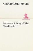 Patchwork A Story Of 'The Plain People'