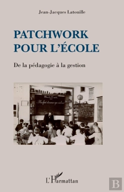 Bertrand.pt - Patchwork Pour L'École ; De La Pédagogie À La Gestion