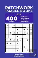 Patchwork Puzzle Books - 400 Easy To Master Puzzles 8x8 (Volume 1)