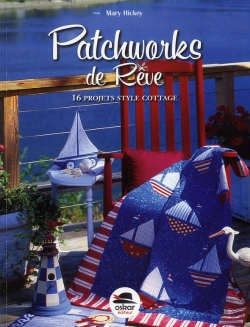 Bertrand.pt - Patchworks De Rêve ; 16 Projets Style Cottage