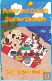 Patchy And Calico'S Summer Vacation: Pat