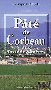 Pate De Corbeau Aux Amandes Ameres