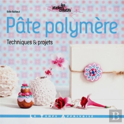 Bertrand.pt - Pate Polymere - Techniques Et Projets