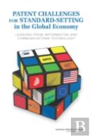 Patent Challenges For Standard-Setting In The Global Economy