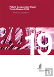 Patent Cooperation Treaty Yearly Review - 2019