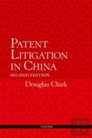 Patent Litigation In China 2e