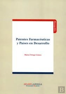 Bertrand.pt - Patentes Farmaceuticas Y Paises En Desarrollo