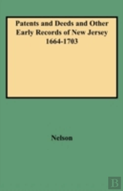 Bertrand.pt - Patents And Deeds And Other Early Records Of New Jersey 1664-1703