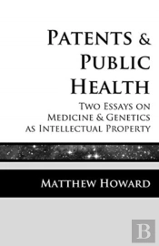 Patents And Public Health