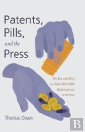 Patents, Pills, And The Press