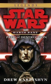 Path Of Destruction: Star Wars Legends (Darth Bane)