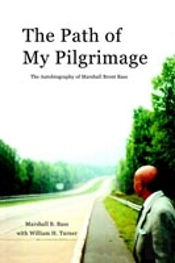 Path Of My Pilgrimage: The Autobiography Of Marshall Brent Bass