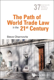 Path Of World Trade Law In The 21st Century, The