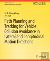 Path Planning And Tracking For Vehicle Collision Avoidance In Lateral And Longitudinal Motion Directions