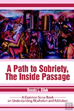 Bertrand.pt - Path To Sobriety, The Inside Passage