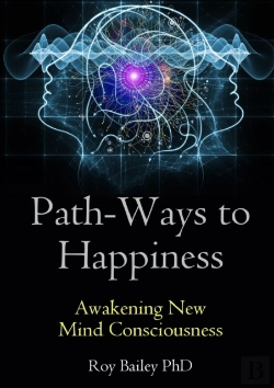 Bertrand.pt - Path-Ways To Happiness: Awakening New Mind Consciousness