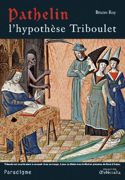 Bertrand.pt - Pathelin : L'Hypothèse Triboulet