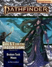 Pathfinder Adventure Path: Broken Tusk Moon