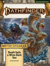 Pathfinder Adventure Path: Death Sails A Winedark Sea (Mythspeaker 2 Of 3) (P2)