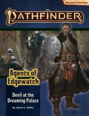 Pathfinder Adventure Path: Devil At The Dreaming Palace (Agents Of Edgewatch 1 Of 6) (P2)