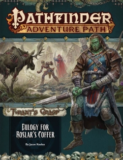 Bertrand.pt - Pathfinder Adventure Path: Eulogy For Roslarâ€™S Coffer (Tyrantâ€™S Grasp 2 Of 6)