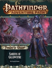 Pathfinder Adventure Path: Gardens Of Gallowspire (Tyrant'S Grasp 4 Of 6)