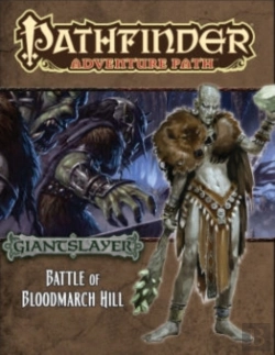 Bertrand.pt - Pathfinder Adventure Path: Giantslayer Part 1 - Battle Of Bloodmarch Hill
