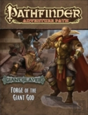 Pathfinder Adventure Path: Giantslayer Part 3 - Forge Of The Giant God