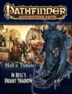 Bertrand.pt - Pathfinder Adventure Path: Hell'S Rebels Part 1 - In Hellâ€™S Bright Shadow