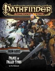 Pathfinder Adventure Path: Iron Gods Part 5 - Palace Of Fallen Stars