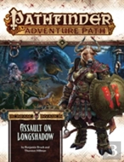 Pathfinder Adventure Path: Ironfang Invasion Part 3 Of 6-Assault On Longshadow