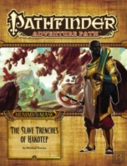 Bertrand.pt - Pathfinder Adventure Path: Mummy'S Mask Part 5 - The Slave Trenches Of Hakotep