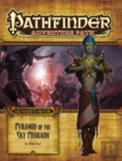 Pathfinder Adventure Path: Mummy'S Mask Part 6 - Pyramid Of The Sky Pharaoh