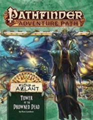 Pathfinder Adventure Path: Ruins Of Azlant 5 Of 6 - Tower Of The Drowned Dead