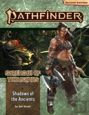 Pathfinder Adventure Path: Shadows Of The Ancients (Strength Of Thousands 6 Of 6) (P2)