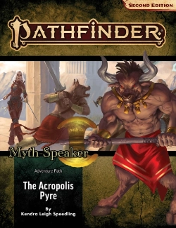 Bertrand.pt - Pathfinder Adventure Path: The Acropolis Pyre (Mythspeaker 1 Of 3) (P2)