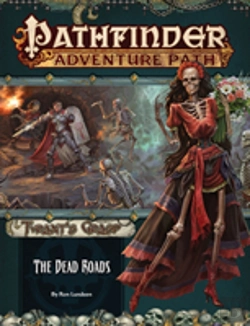Bertrand.pt - Pathfinder Adventure Path: The Dead Roads (Tyrantâ€™S Grasp 1 Of 6)