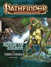 Pathfinder Adventure Path: The Flooded Cathedral (Ruins Of Azlant 3 Of 6)
