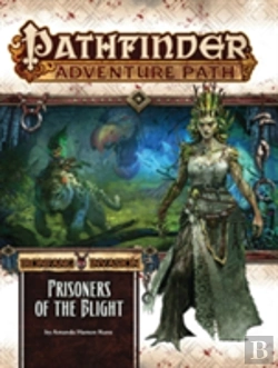 Bertrand.pt - Pathfinder Adventure Path: The Ironfang Invasion-Part 5 Of 6: Prisoners Of The Blight