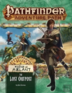 Bertrand.pt - Pathfinder Adventure Path: The Lost Outpost (Ruins Of Azlant 1 Of 6)