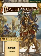 Pathfinder Adventure Path: Titanbane (Mythspeaker 3 Of 3) (P2)