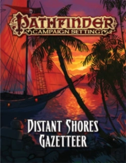 Bertrand.pt - Pathfinder Campaign Setting: Distant Shores Gazetteer
