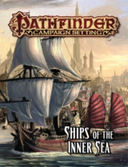 Bertrand.pt - Pathfinder Campaign Setting: Ships Of The Inner Sea