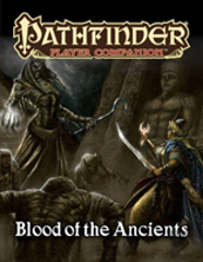 Pathfinder Player Companion: Blood Of The Ancients