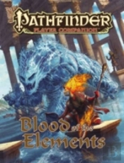 Pathfinder Player Companion: Blood Of The Elements